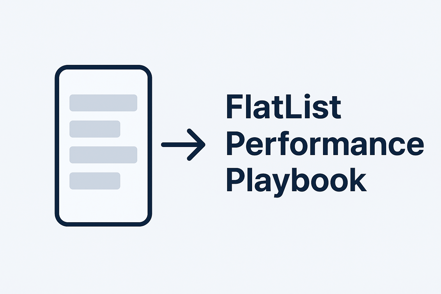 FlatList Performance Playbook: Optimizing React Native Lists